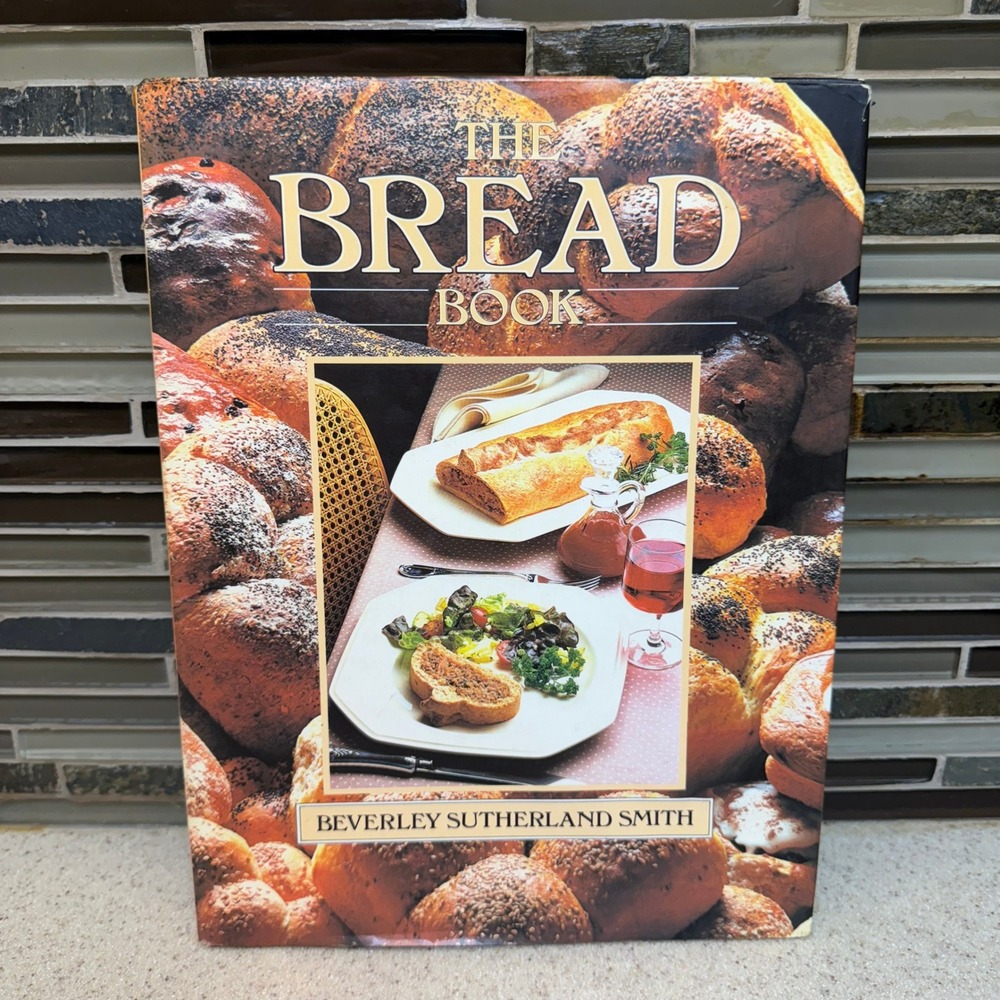 The Bread Book Beverley Sutherland‎ Smith 1986 Hardcover Cookbook Crescent Books